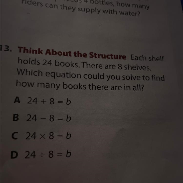 Et h. 13. Think About the Structure Each shelf holds 24 books. There are 8 shelves-example-1