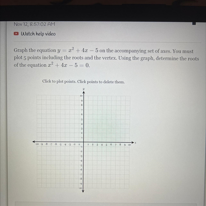 Really need help! Graph the equation y =x² + 4x - 5 on the accompanying set of axes-example-1