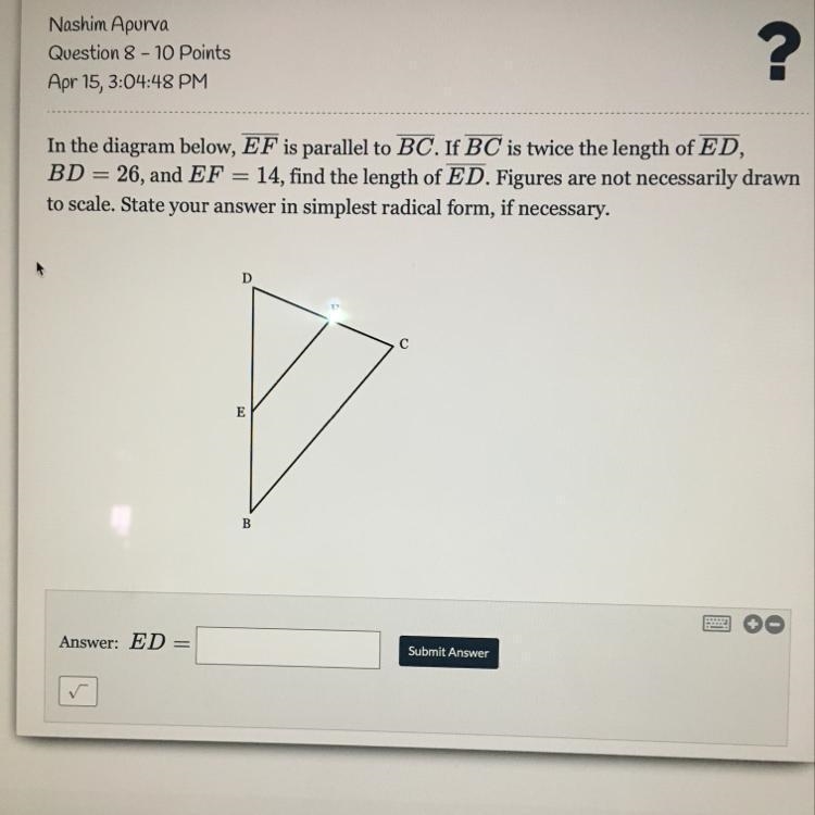 In the diagram below,EF is parallel to BC. IF BC is the twice length of ED,BD=36 and-example-1