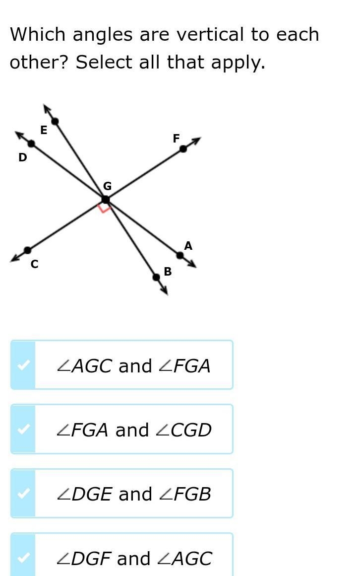 Which angles are vertical to each other? Select all that apply. ​-example-1