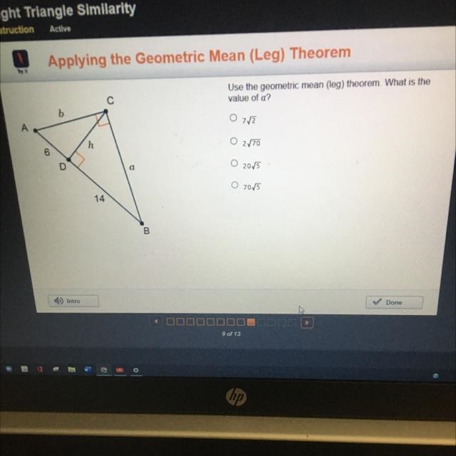 6 b D h 14 C a B Use the geometric mean (leg) theorem. What is value of a? 07√2 O-example-1