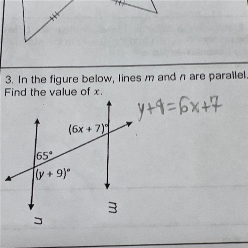 3. In the figure below, lines m and n are parallel. Find the value of x. y+9=6x+7 (6x-example-1