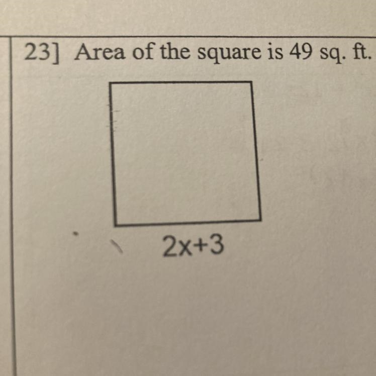 Are of the square is 49 sq. ft Find the value of x.-example-1