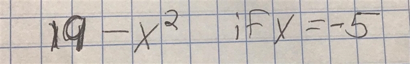 19-x squared if x = -5-example-1