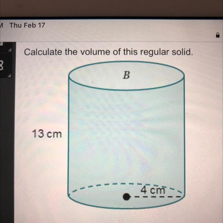 What is the volume of a cylinder that has a height of 13cm and a base of 4cm cubed-example-1