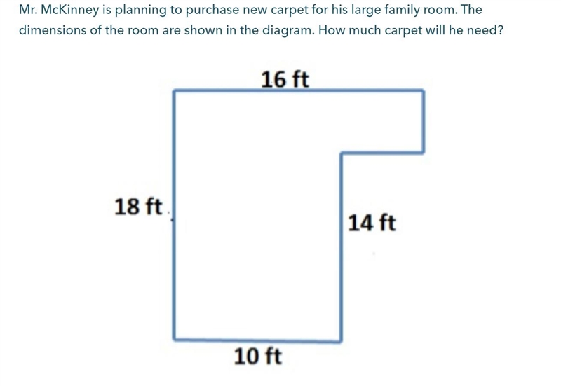 Mr. McKinney is planning to purchase new carpet for his large family room. The dimensions-example-1