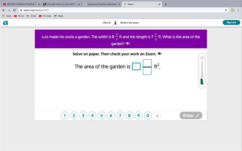 SOMEONE PLSS HELP WITH MY ZEARN ITS 5TH GRADE MATH BTW! can be decimal or mixed number-example-1