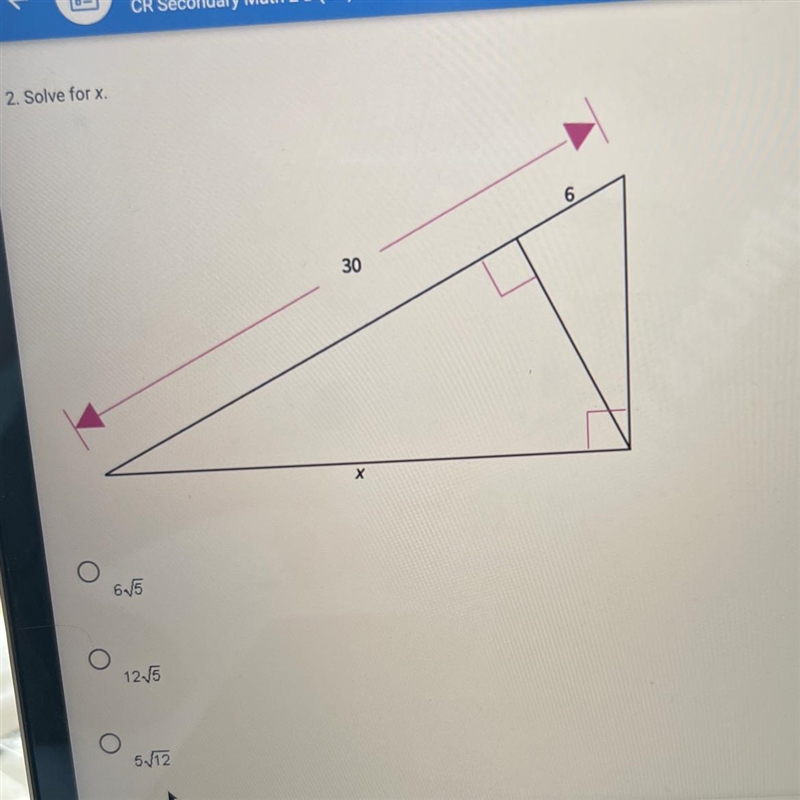 Solve for x. a.6toot5 b.12root5 c. 5root 12 d. 33-example-1