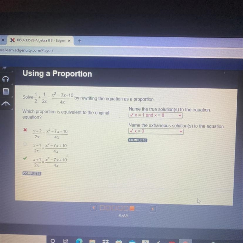 + 1 1 x2 - 7x+10 Solve by rewriting the equation as a proportion. 2 2x 4x Name the-example-1