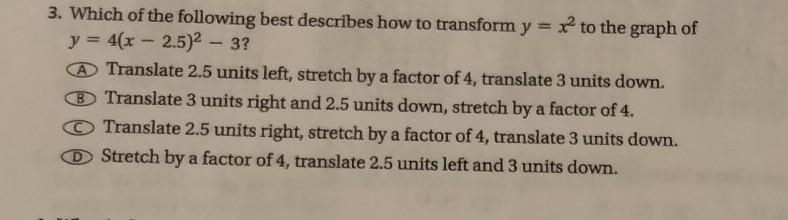 Which of the following best describes how to transform?​-example-1