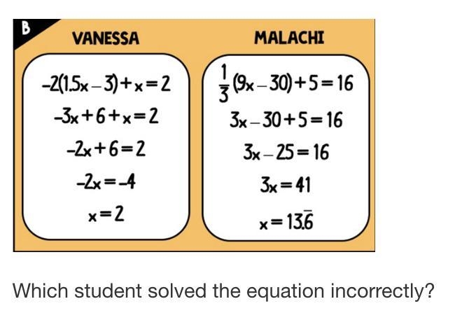 Which student solved their equation incorrectly? (ANSWER QUICK)-example-1