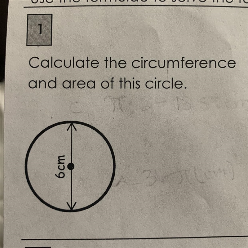 Calculate the circumference and area of this circle (6cm)-example-1