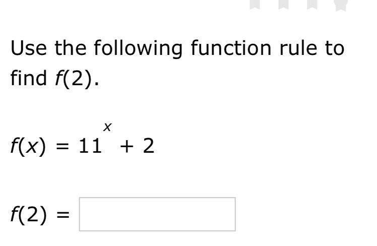 Use the following function to find f(2) f(x) = 11x + 2-example-1