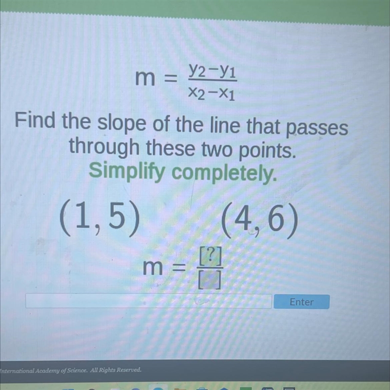 y2-y1m =X2-X1Find the slope of the line that passesthrough these two points.Simplify-example-1