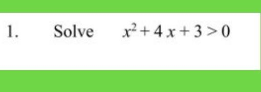 Solving quadratic inequalities-example-1