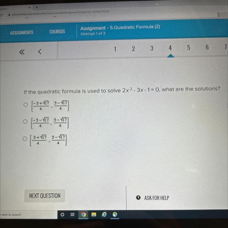 If the quadratic formula is used to solve 2x^2 - 3x - 1 = 0, what are the solutions-example-1