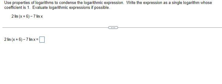 Use properties of logarithms to condense the logarithmic expression. Write the expression-example-1