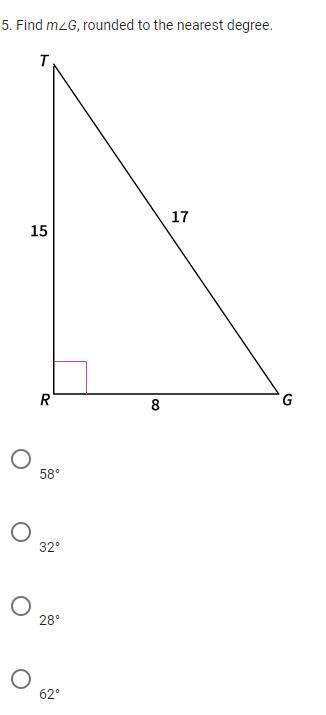 5. Find m∠G, rounded to the nearest degree. 58° 32° 28° 62°-example-1