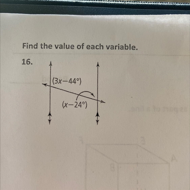 Find the value of each variable. 16. (3x-44°) (x-24°)-example-1