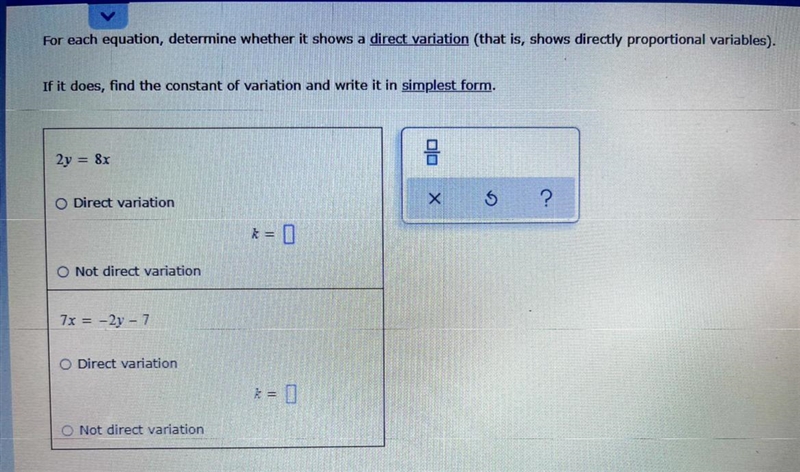 For each equation, determine whether it shows a direct variation (that is, shows directly-example-1