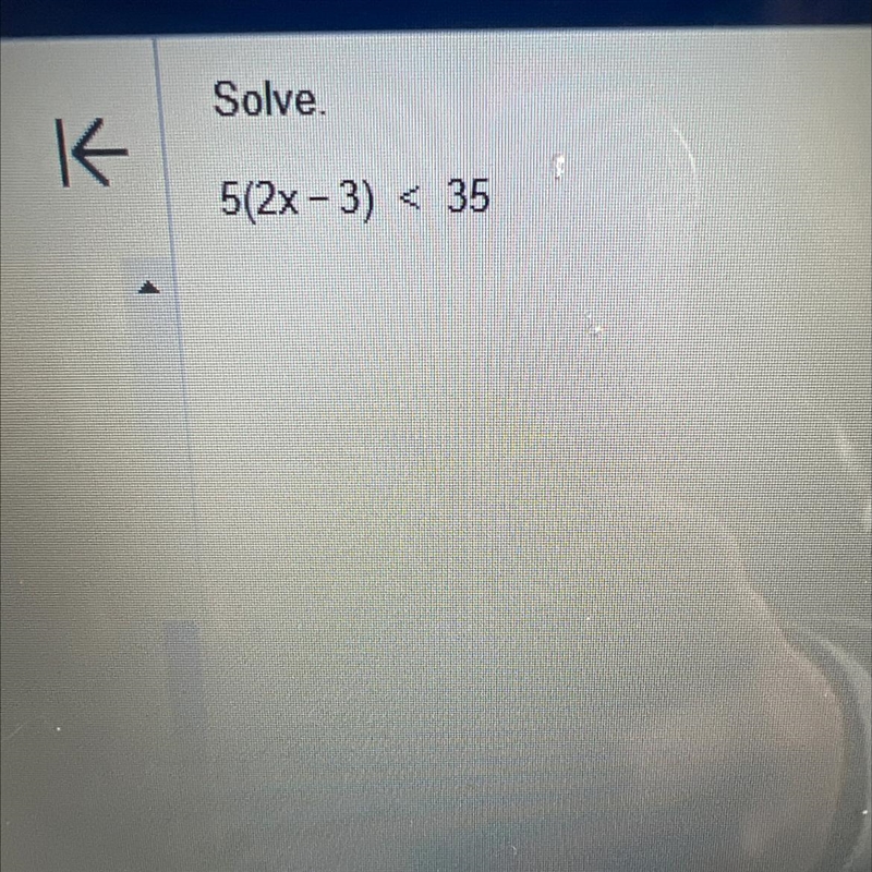 5(2x-3) < 35, the solution set is x-example-1