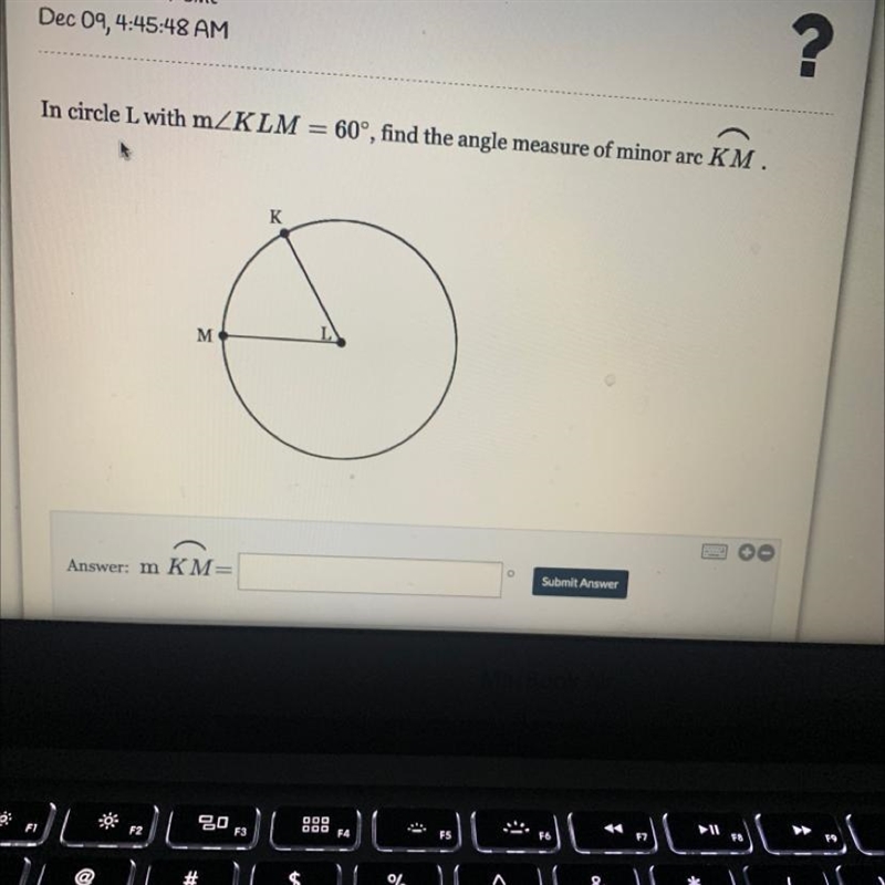 In circle L with m/KLM = 60°, find the angle measure of minor arc KM.-example-1