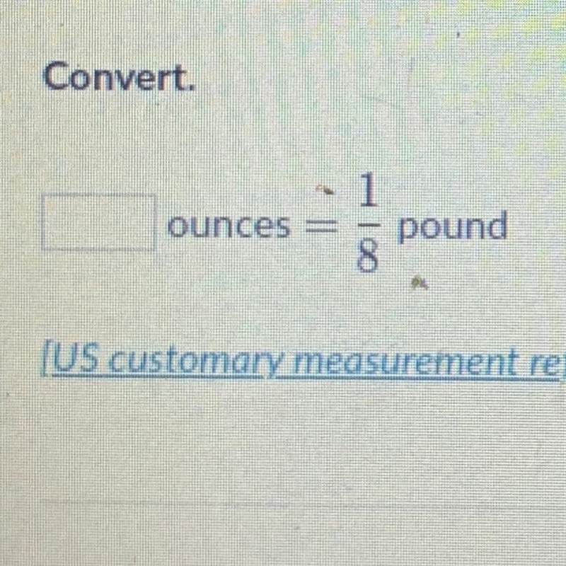 Convert. ounces 1 pound 8-example-1