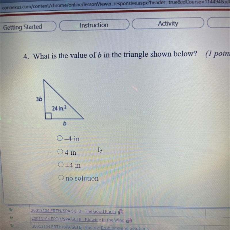 4. What is the value of b in the triangle shown below? (1 point) 3b 24 in.? b 0-4 in-example-1