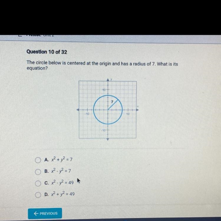 The circle below is centered at the origin and has a radius of 7. What is its equation-example-1