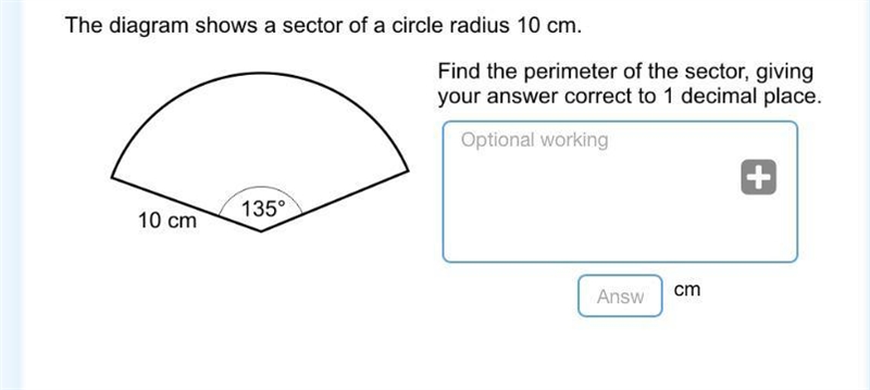 The diagram shows a sector of a circle radius 10 cm. Find the perimeter of the sector-example-1