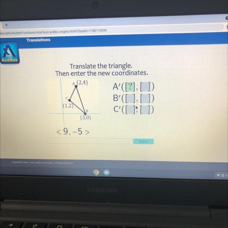 AcellusА.Translate the triangle.Then enter the new coordinates.(2,4)A'([?], [].B'([ ], [ ](1,2)C-example-1