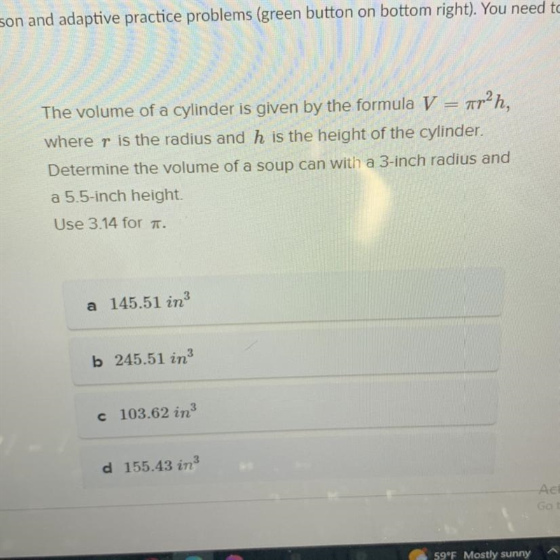 The volume of a cylinder is given by the formula V = ²h, where r is the radius and-example-1