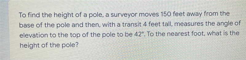 to find the height of a pole, a surveyor moves 150 feet away from The base of the-example-1