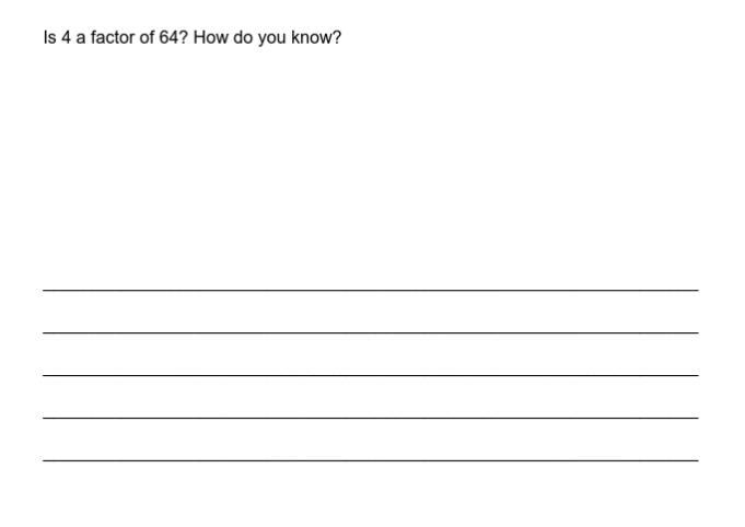 Is 4 a factor of 64? How do you know?-example-1