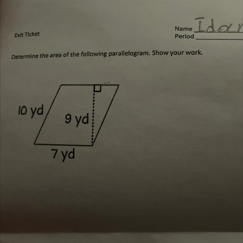 Determine the area of the following parallelogram. Show your work. 10 yd 9 yd 7 yd-example-1