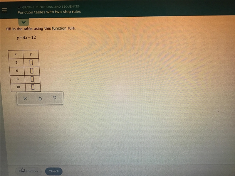 Fill in the table using this function rule y=4x-12-example-1