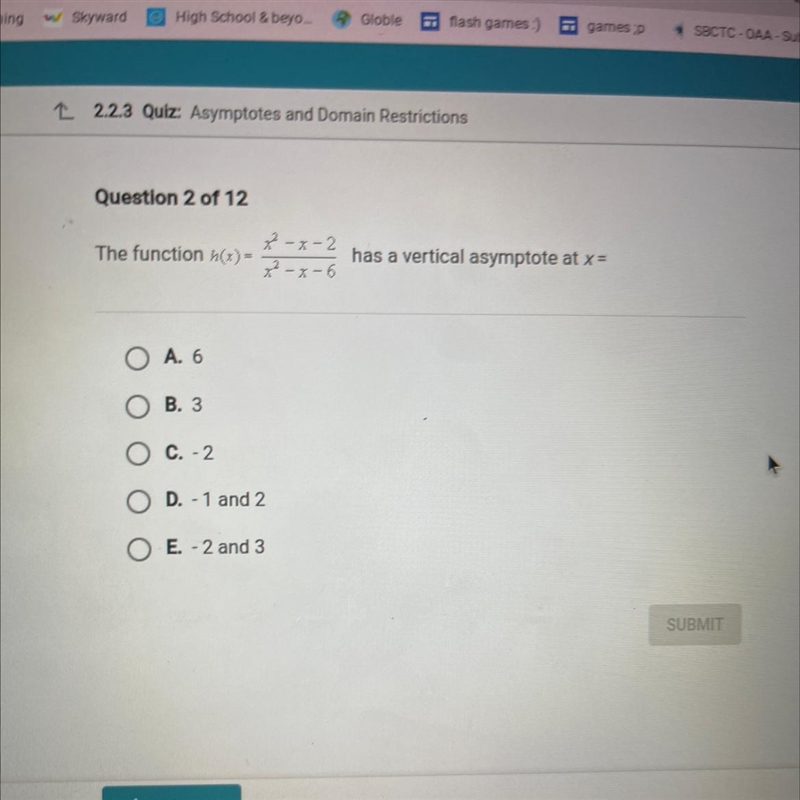 The function h(x) = x^2 - x - 2 / x^2 - x - 6 has a vertical asymptote at x = A. 6 B-example-1