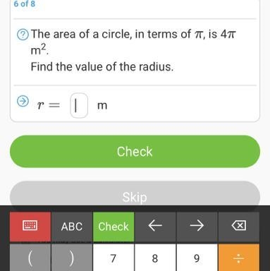 The area of a circle, in terms of π, is 4πm2.Find the value of the radius-example-1