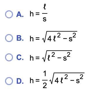 Which of the following formulas expresses h in terms of l and​ s? (choices shown in-example-1