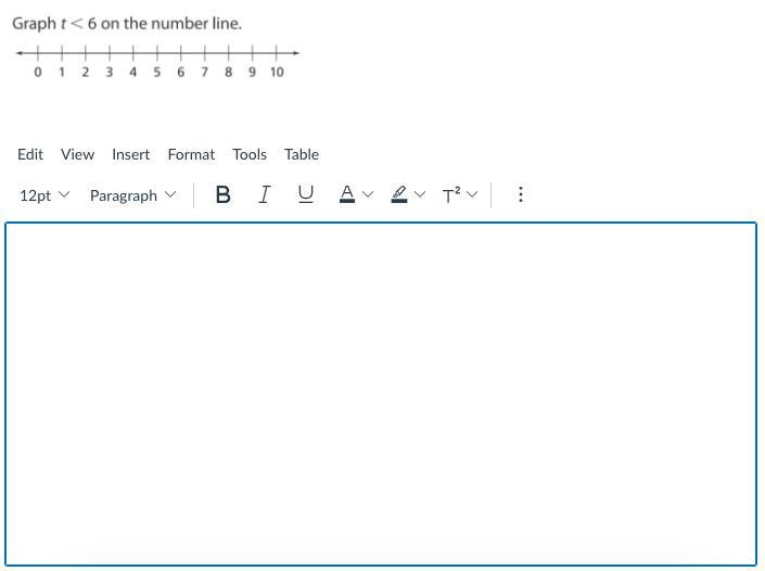 Draw the number line below. Graph t < 6 on the number line and upload a picture-example-1