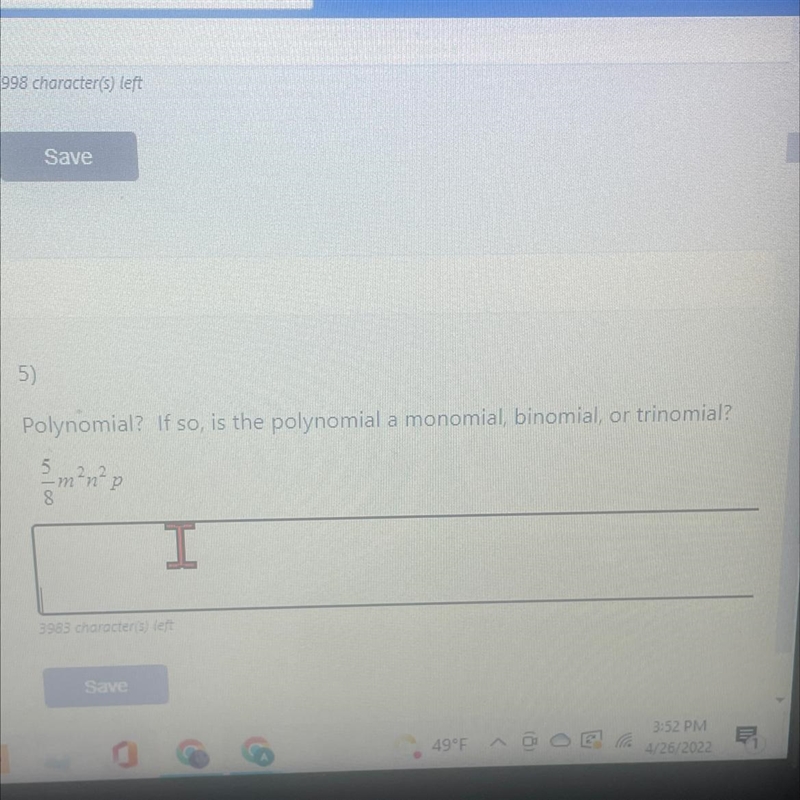 Polynomial? If so, is the polynomial a monomial, binomial, or trinomial? 5/3m^2n^2p-example-1