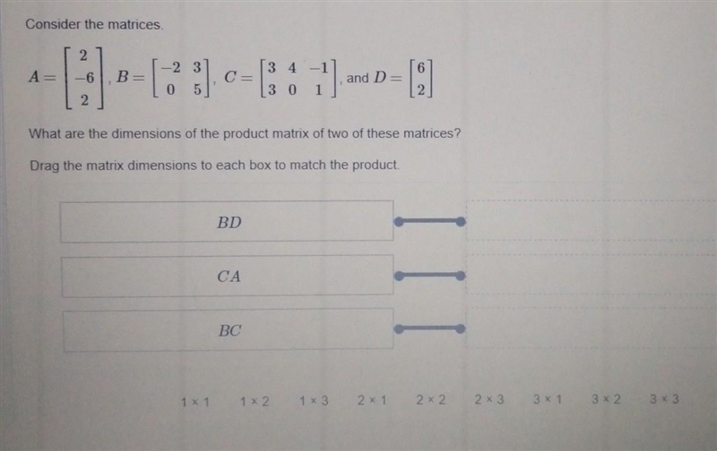 Consider the matrices. what are the dimensions of the project matrix of two of these-example-1