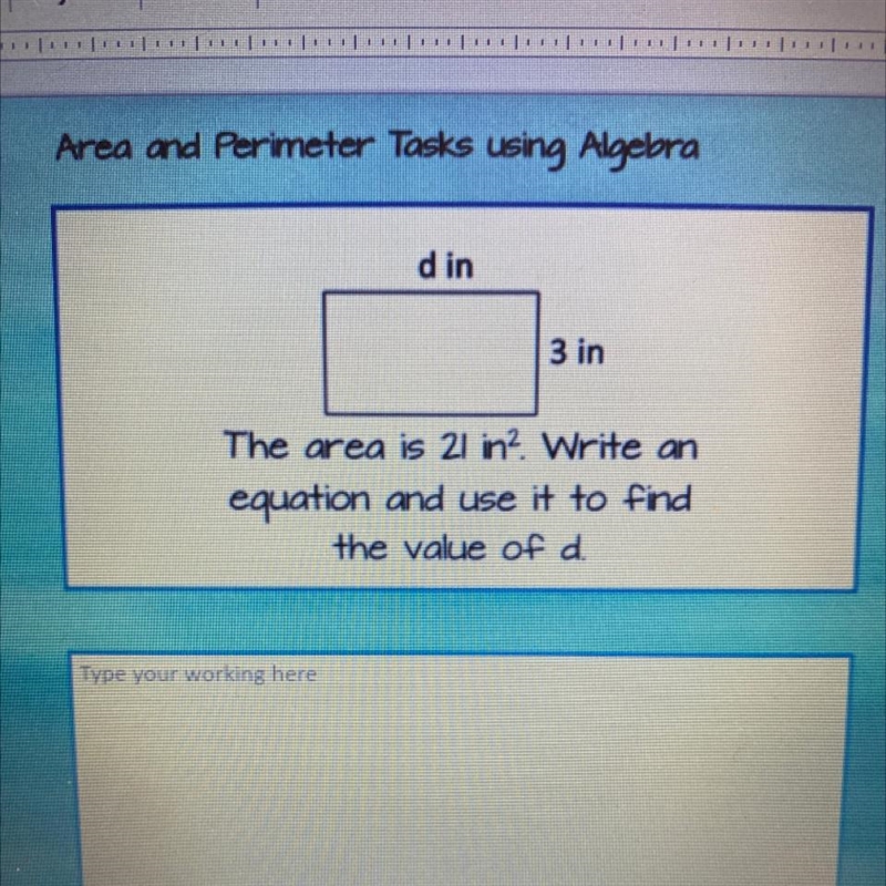 The area is 21in^2. Write an equation and use it to find the value of D.-example-1