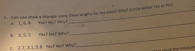 Can you draw a triangle using these lengths for the sides? why?-example-1