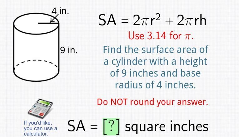 Find the surface area of a cylinder with a height of 9 inches and base radius of 4 inches-example-1