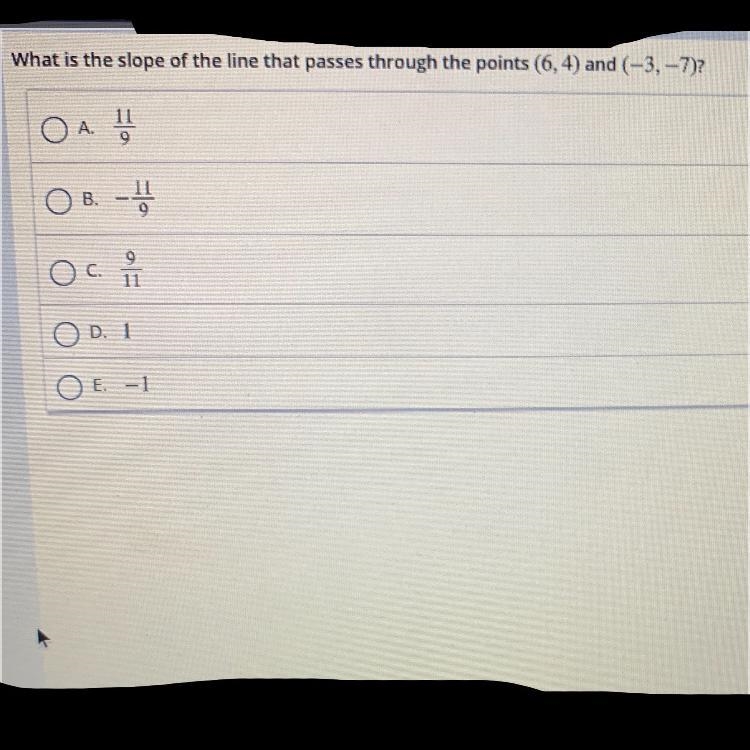 What is the slope of the line that passes through the points (6, 4) and (-3,-7)?-example-1