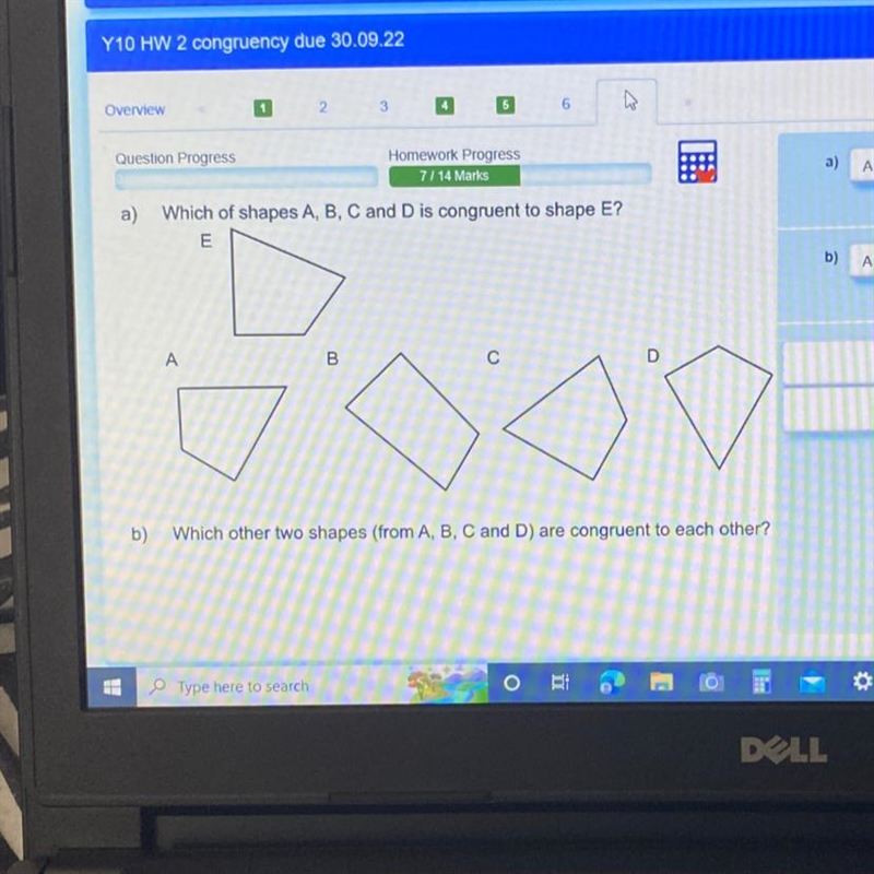 A) Which of shapes A, B, C and D is congruent to shape E? E A B с b) Which other two-example-1