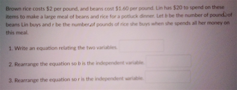 Brown rice costs $2 per pound, and beans cost $1.60 per pound. Lin has $20 to spend-example-1