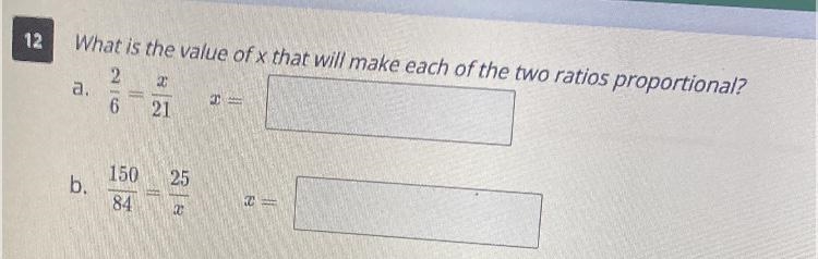 What is the value of x that will make each of the two ratios proportional?-example-1