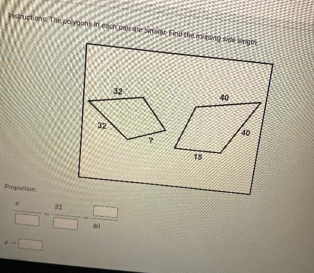 Instructions: The polygons in each pair are similar. Find the missing side length-example-1